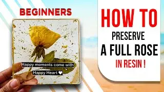How to Preserve Roses in Resin | Preserving Real Flowers in Resin Tutorial | Resin Art |Resin Crafts