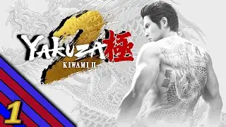 Out of Retirement - Yakuza Kiwami 2 - Part 1