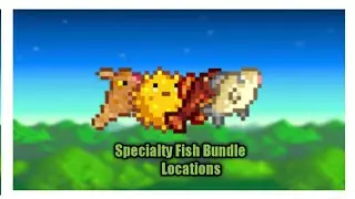 Specialty Fish Locations in Stardew Valley