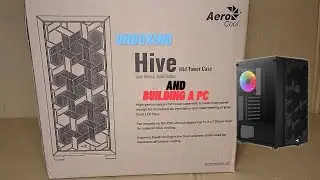 Корпус AeroCool Hive; распаковка и сборка ПК