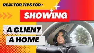 Realty With Risha : Realtor Tips For Showing Property to Clients.