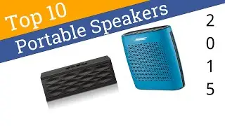 10 Best Bluetooth Speakers 2015