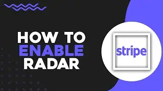 Как включить Stripe Radar (краткое руководство)