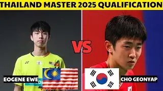 Thailand Master 2025 Qualification Eogene Ewe🇲🇾 VS 🇰🇷Cho Geonyap #badminton #badmintonmalaysia
