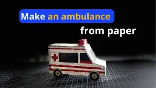 Making Paper Ambulance Car Rescue | Paper Craft | Planet DIY