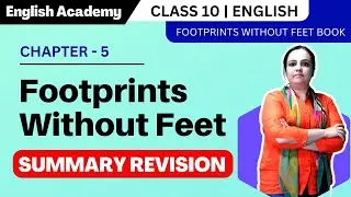 Summary of Footprints without feet Class 10 English Chapter 5 from Footprints without Feet Book