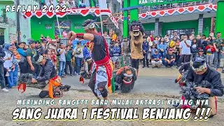 REPLAY 2022!!! SANG JUARA SATU FESTIVAL BENJANG - AKTRASI KUDA KEPANG  - Seni Benjang Mekar Budaya