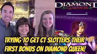 DO WE GET CT SLOTTERS THEIR FIRST BONUS ON DIAMOND QUEEN?