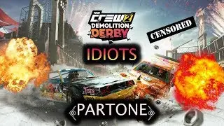 DEMOLITION DERBY IDIOTS (part 1) (The Crew 2)