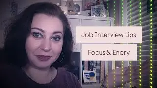 En 70 : Tips for job interview.  Help your interviewer to stay FOCUSED and save Energy