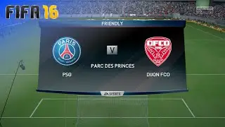 FIFA 16 - Paris Saint Germain vs. Dijon FCO @ Parc des Princes (Season '16/'17)