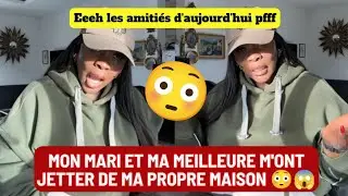 🚨😳 MON MARI QUE J'AI FAIT VENIR EN EUROPE ET MA MEILLEURE M'ONT JETTER DE MA PROPRE MAISON 😱😳