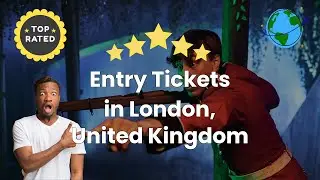 Entry Tickets in London, United Kingdom