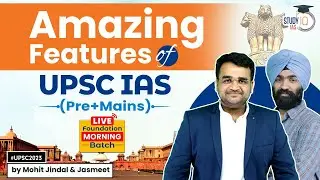 Amazing Features of UPSC (Prelims+Mains) Live Foundation Morning Batch | StudyIQ IAS