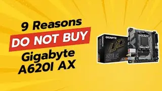 DON'T BUY GIGABYTE A620I AX BEFORE WATCHING THIS VIDEO! ⚠️🚫