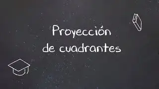 Proyección de cuadrantes