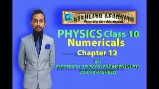 Matric 10th Physics | Numericals | Chapter 12| by Electrical Telecom Engineer Zubair Rasheed