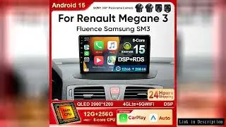 Android 15 car play for Renault Megane 3 Fluence Samsung SM3 2008 - 2017 Multimedia Player DSP CarPl