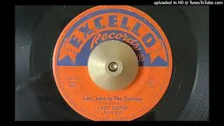 Lazy Lester - Late Late in the Evening (Excello) 1959