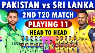Pakistan Playing 11 vs Sri Lanka 2nd T20 Match | Pakistan vs Sri Lanka