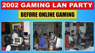 20 Ways We Played Games in 2002 (Before Online Gaming DESTROYED LAN Parties)