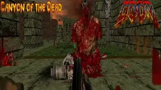 Brutal Doom II: No Rest for the living // Canyon of the Dead