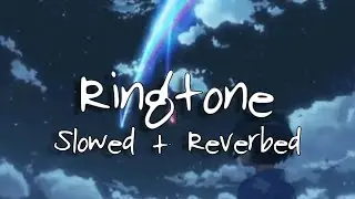 Ringtone - Conmac AMV (slowed & reverbed)
