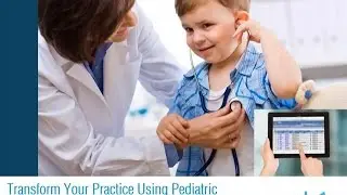 Pediatric EMR 2015 - Replace Your Existing EMR with Confidence