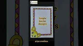 EASY BORDER DESIGNS 🔥 | PRIYACREATIONS | DRAWING #SHORTS