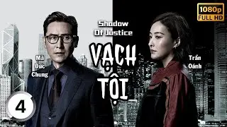 Vạch Tội  (Shadow of Justice) 04/32 | Âu Dương Chấn Hoa, Mã Đức Chung, Vạn Ỷ Văn | TVB 2021