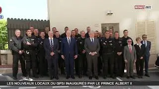 Police : Les nouveaux locaux du GPSI inaugur&eacute;s par le Prince Albert