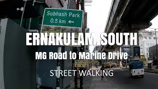Ernakulam City REAL Charm: MG Road to Marine Drive Walking Tour | Kochi Vlog 2025