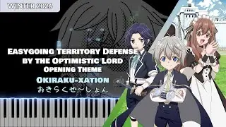 Easygoing Territory Defense by the Optimistic Lord OP『Okiraku-xation』 Nakashima Rei (TV ver) [piano]