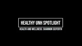 Healthy UNH Spotlight with Shannon at Health and Wellness