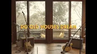 EAGLE EYE JONES - DO OLD HOUSES DREAM (Official Video)