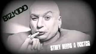 Bizkidd - Stuey needs A Doctor