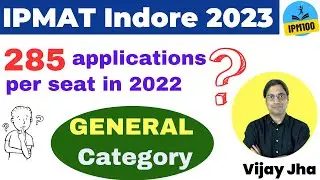 IPMAT IIM Indore 2023: last-minute tips and safe scores for General category