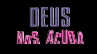 DEUS  NOS ACUDA | ABERTURAS INESQUEC&Iacute;VEIS | VIVA