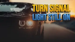 [Causes & Fixes] Why Does My Turn Signal Light Stay On When My Car Is Off?