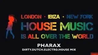 DIRTY DUTCH ELECTRO HOUSE PARTY MIX