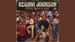 Your Man Is Gay - Regina Johnson