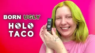 Holo Taco Born Ugly Swatches and Review 😌💅