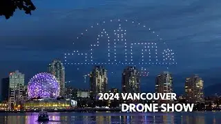 🇨🇦 Vancouver's first Drone Show 2024 | Dragon boat |  Science World | False Creek | Canada | Jun 22