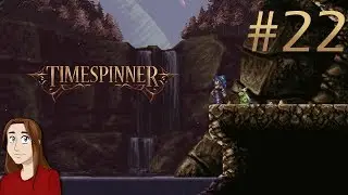 Let's Play Timespinner - Episode 22 [All Familiars & Gauntlet Items]