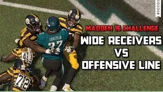 WIDE RECEIVERS vs OFFENSIVE LINE - Madden 16 Battle of the Best Position