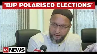 Asaduddin Owaisi Opens Up On GHMC Election Results, Hits Out At BJP's 'Polarising' Campaign
