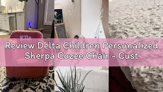 Review Delta Children Personalized Sherpa Cozee Chair - Customize with Name &ndash; Foam Kids Chair for Ag