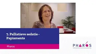 7. Palliatieve sedatie | Papia Tocante bida y morto | Pharos