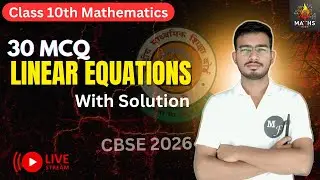 Class 10 Maths Chapter 3 Linear Equation | 30 Important MCQs with Solution | Board Exam 2026