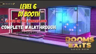 Rooms & Exits Level 6 DJ Booth Chapter 5 [Latest Walkthrough] (Death on the Dancefloor)